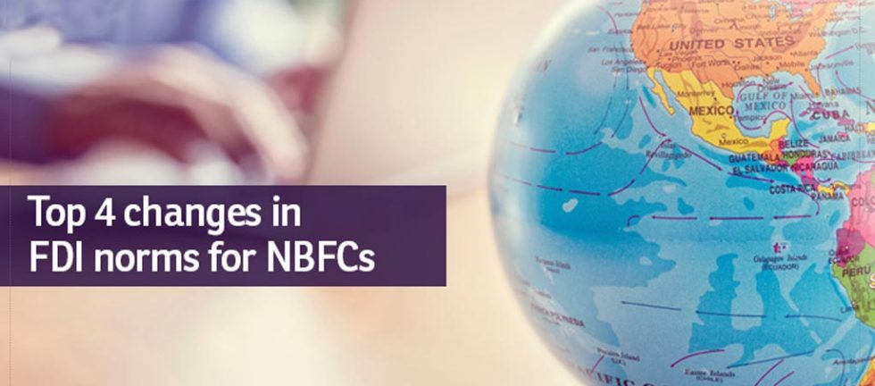 Top 4 Changes in FDI Norms for NBFCs