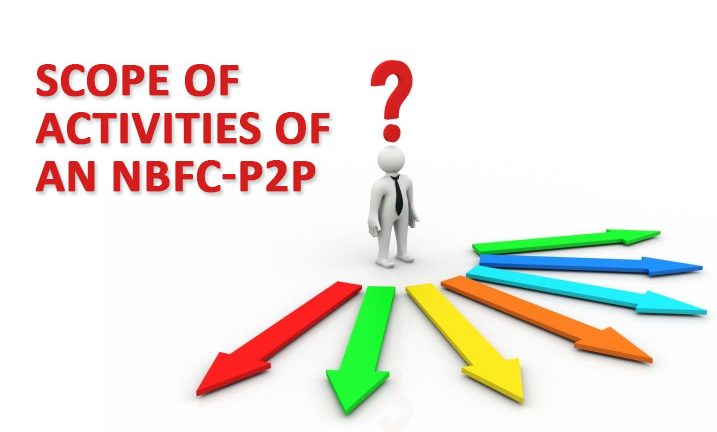 Scope of Activities of an NBFC-P2P