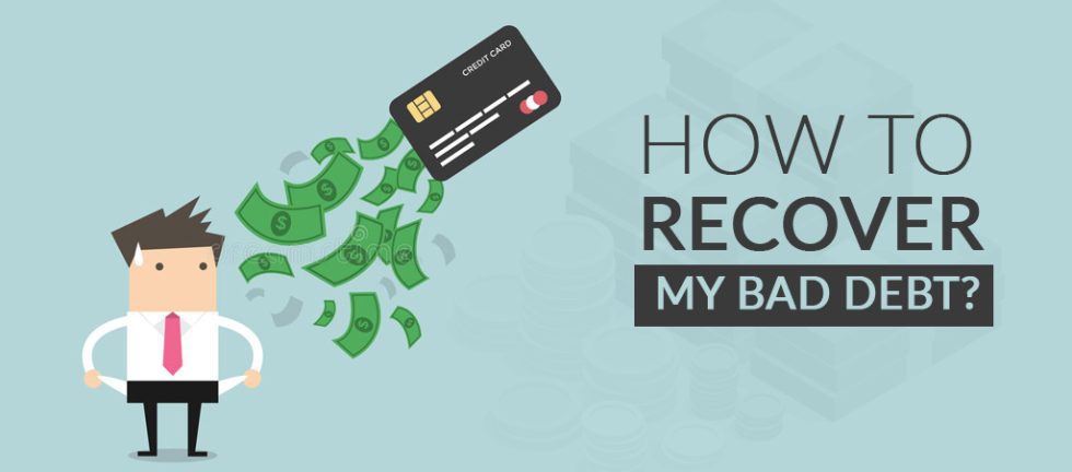 How to Recover my bad debt