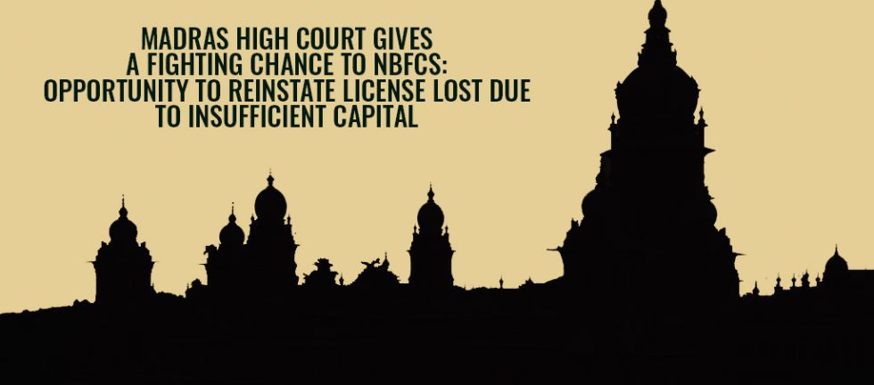 Madras High Court gives a Fighting Chance to NBFCs
