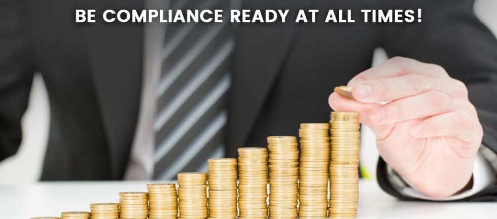 Be Compliance Ready At All Times