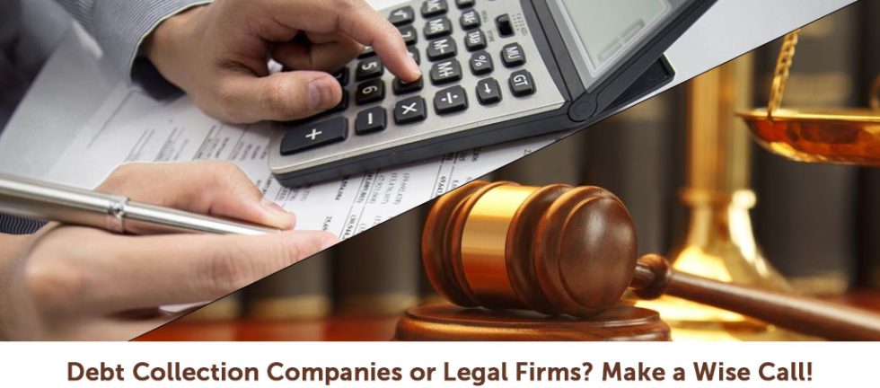 Debt Collection Companies or Legal Firms