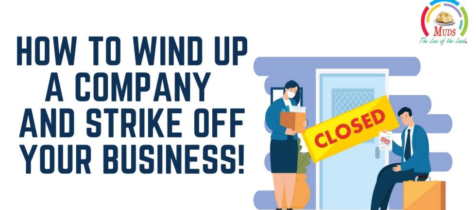 How to Wind up a Company and Strike off Your Business!