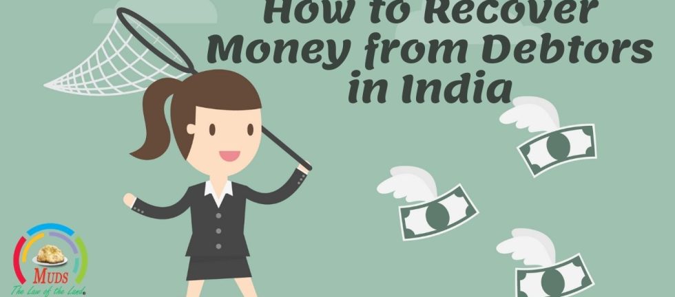 How to recover money from debtors in India