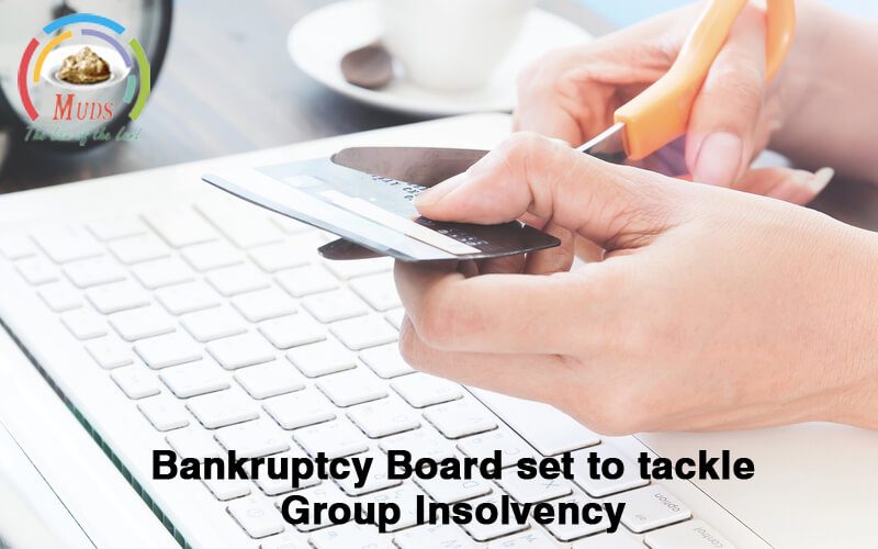 Bankruptcy-Board-set-to-tackle-Group-Insolvency
