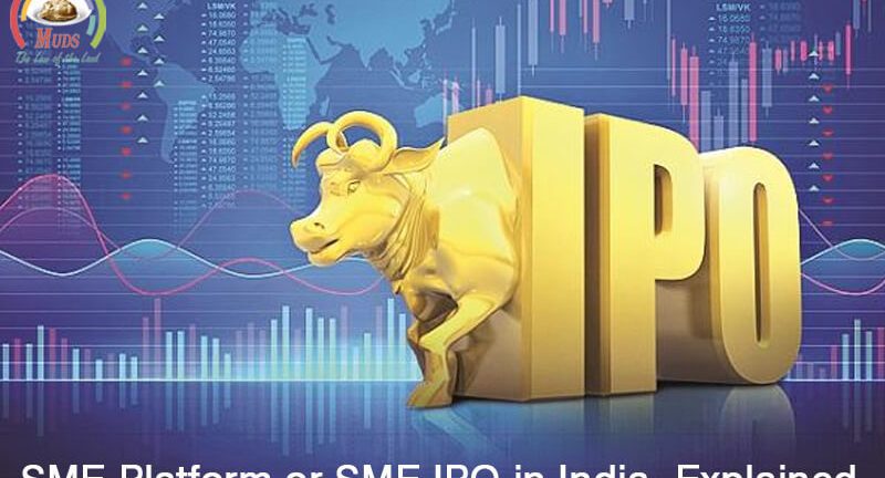 SME Platform or SME IPO in India- Explained