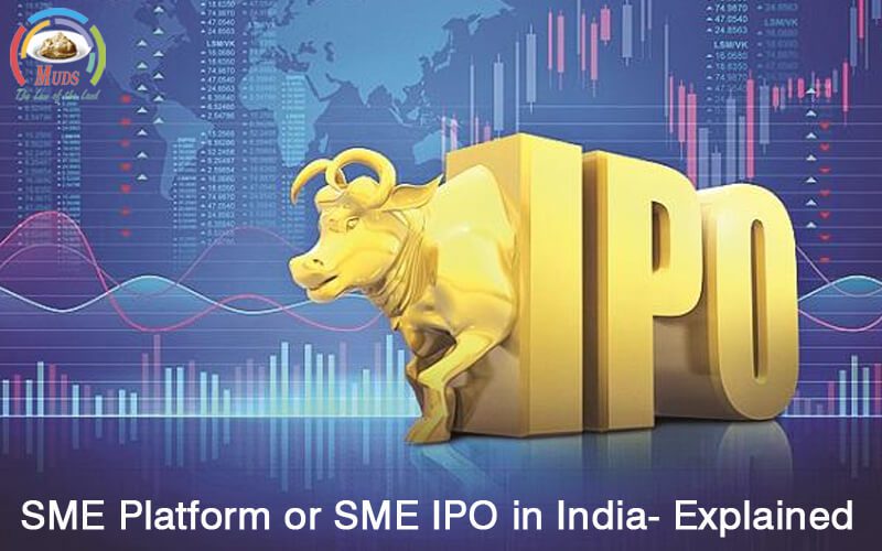 SME Platform Or SME IPO In India Explained Muds Management