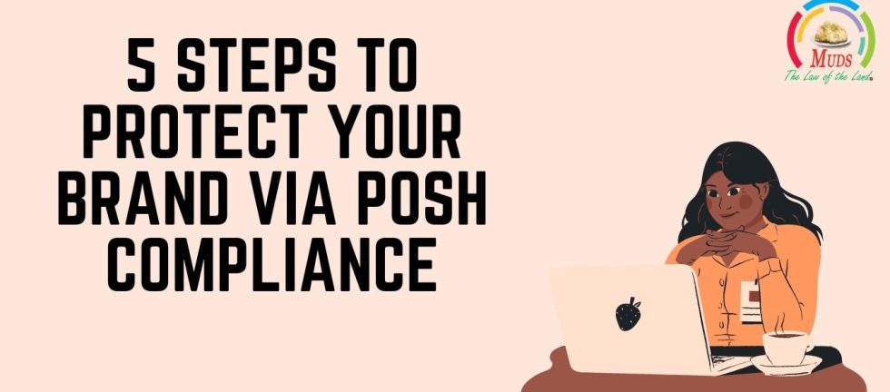 5 Steps to Protect Your Brand Via PoSH Compliance
