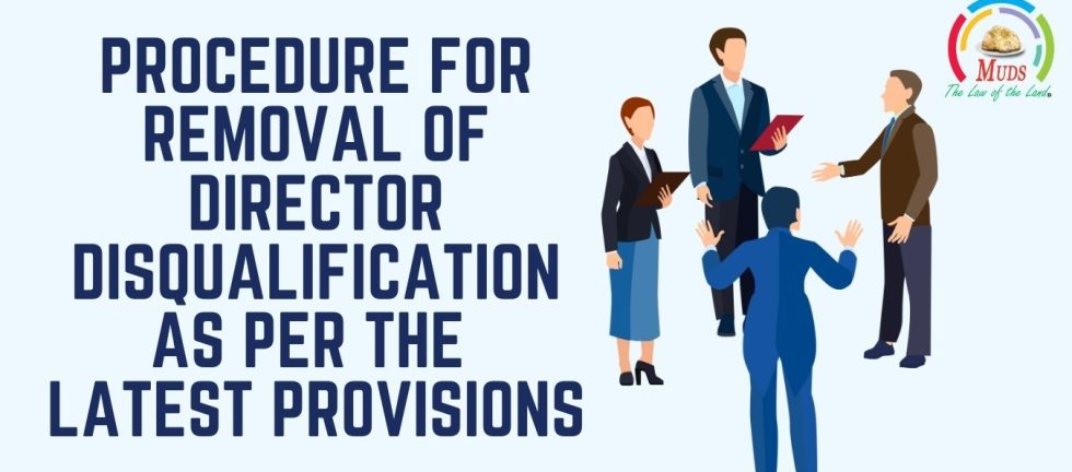 Procedure for Removal of Director Disqualification as per the Latest Provisions