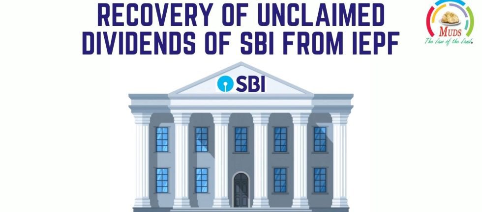 Recovery of Unclaimed Dividends of SBI from IEPF