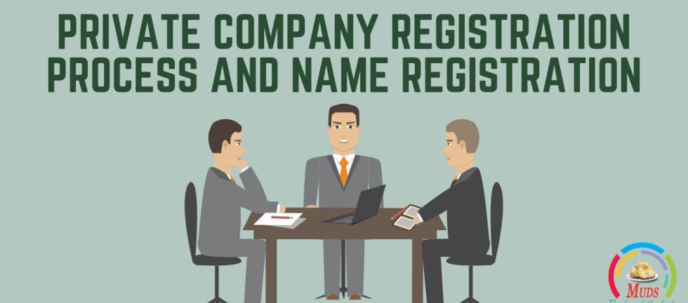 Private Company Registration Process and Name Registration