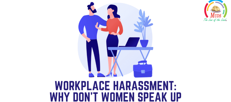 Workplace Harassment Why Don't Women Speak Up