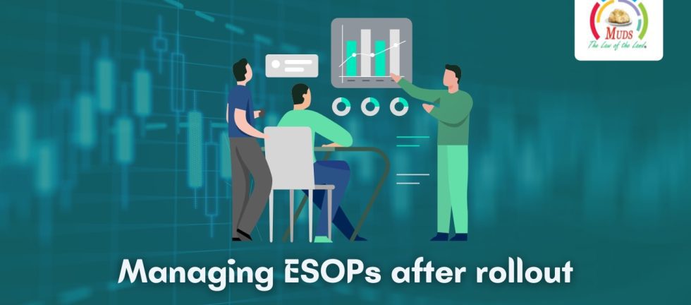 Managing ESOPs after rollout