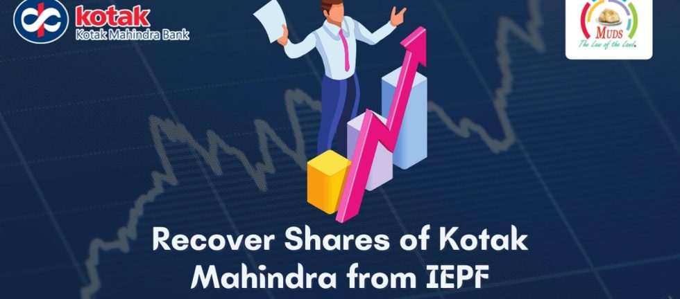 Recover Shares of Kotak Mahindra from IEPF