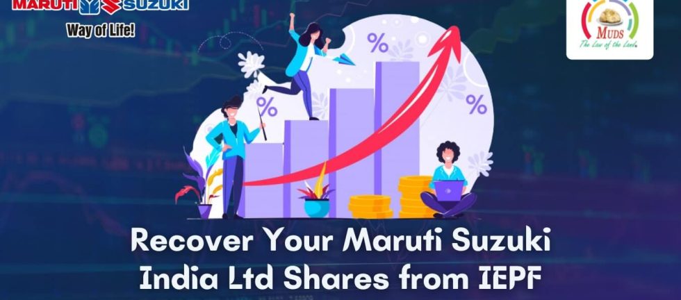 Recover Your Maruti Suzuki India Ltd Shares from IEPF