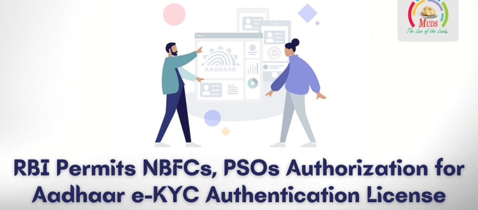 RBI Permits NBFCs, PSOs Authorization for Aadhaar e-KYC Authentication License
