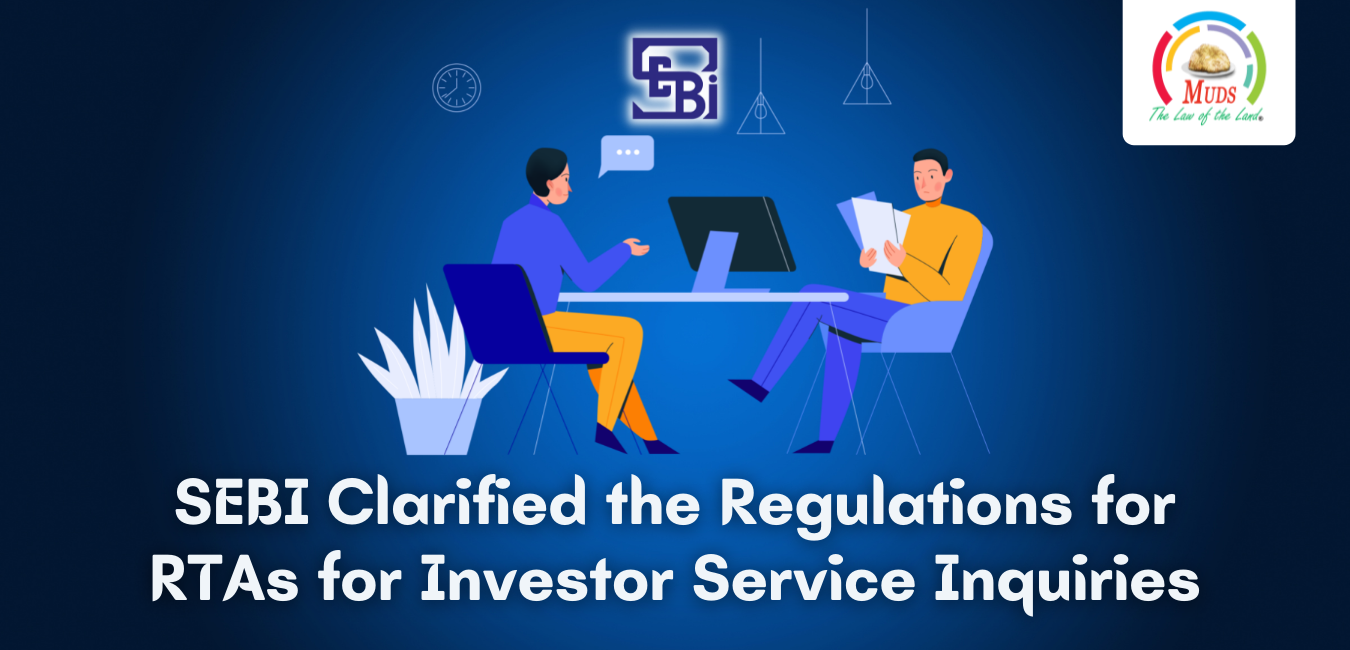 SEBI Circular | SEBI Clarified The Regulations For RTAs For Investor