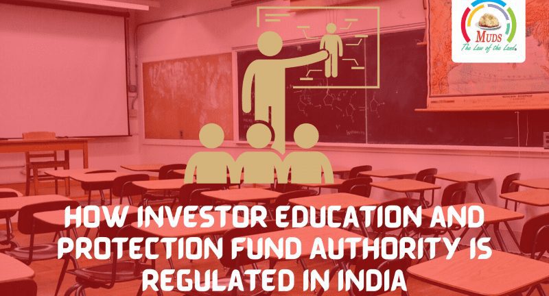 How-Investor-Education-and-Protection-Fund-Authority-is-Regulated-in-India
