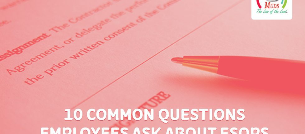 10 Common Questions Employees Ask About ESOPs