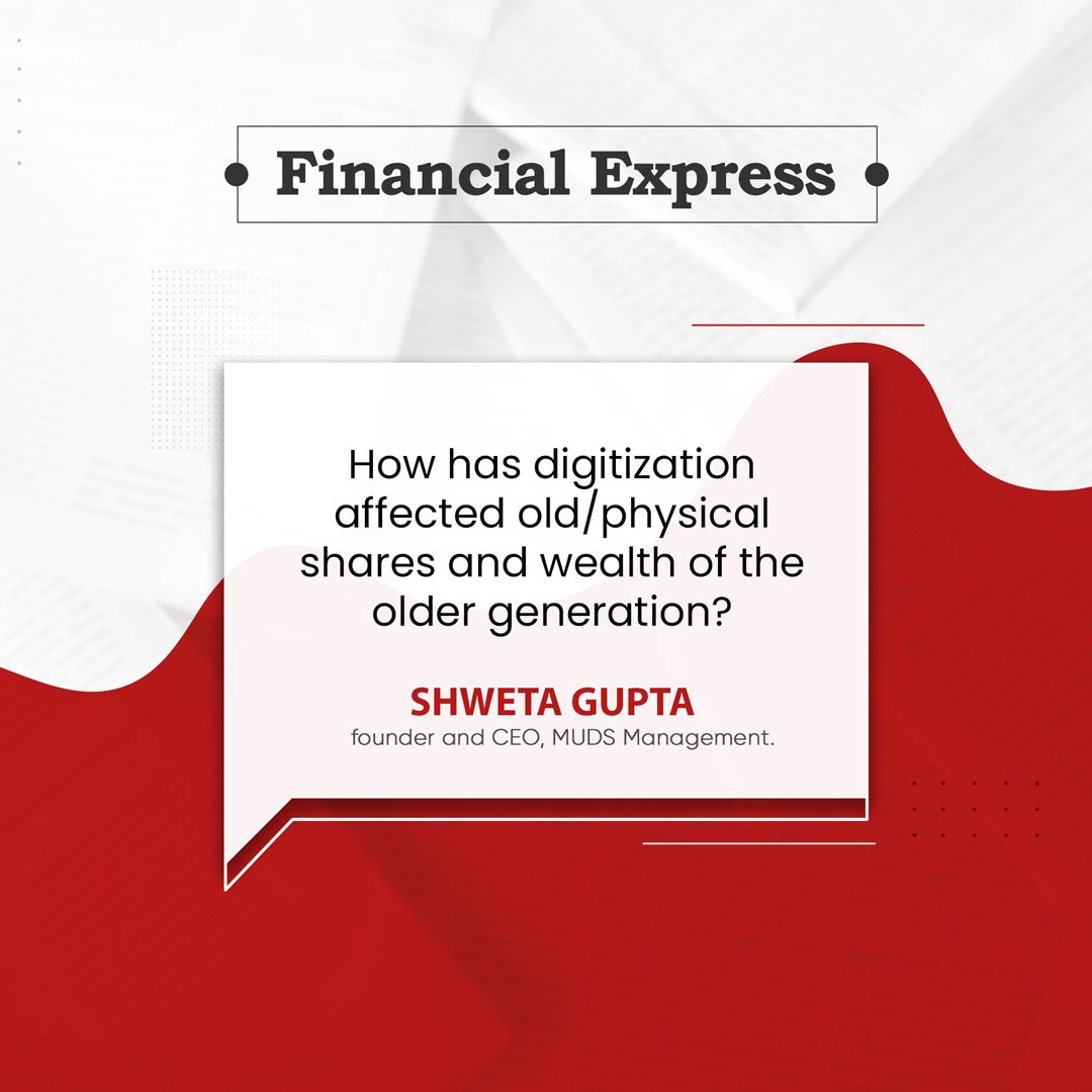 How has digitization affected old physical shares and wealth of the older generation