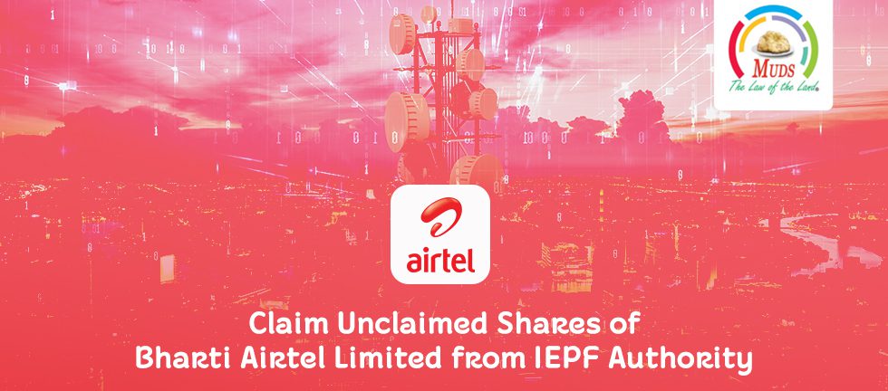 Claim-Unclaimed-Shares of Bharti Airtel Limited from IEPF Authority