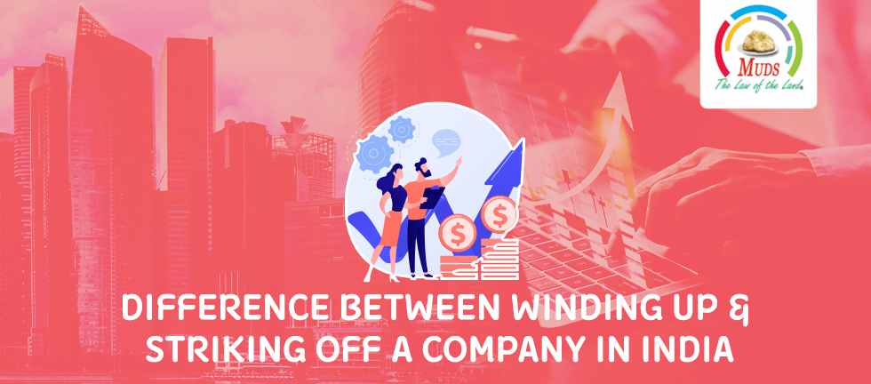 Difference Between Winding up & Striking Off a Company in India