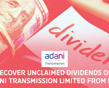 Recover Unclaimed Dividends of Adani Transmission Limited from IEPF