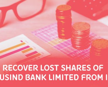 Recover Lost Shares of IndusInd Bank Limited from IEPF