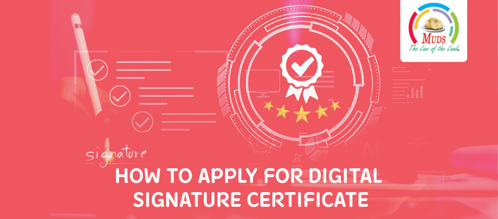 How To Apply For Digital Signature Certificate