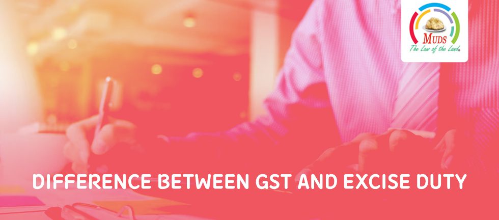 Difference Between GST and Excise Duty
