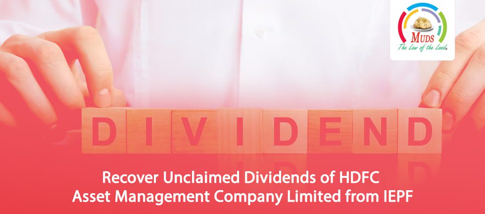 Recover Unclaimed Dividends of HDFC Asset Management Company Limited from IEPF