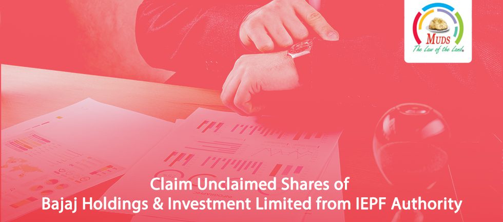 Claim Unclaimed Shares of Bajaj Holdings & Investment Limited from IEPF Authority