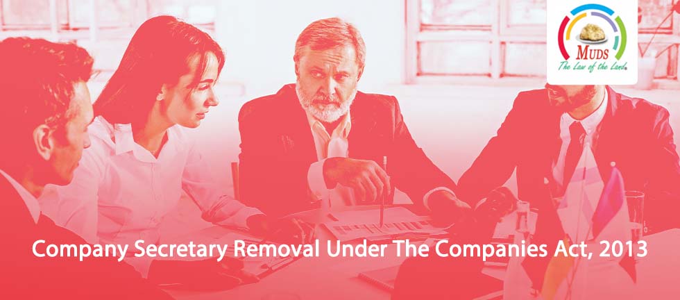 Company Secretary Removal Under The Companies Act, 2013