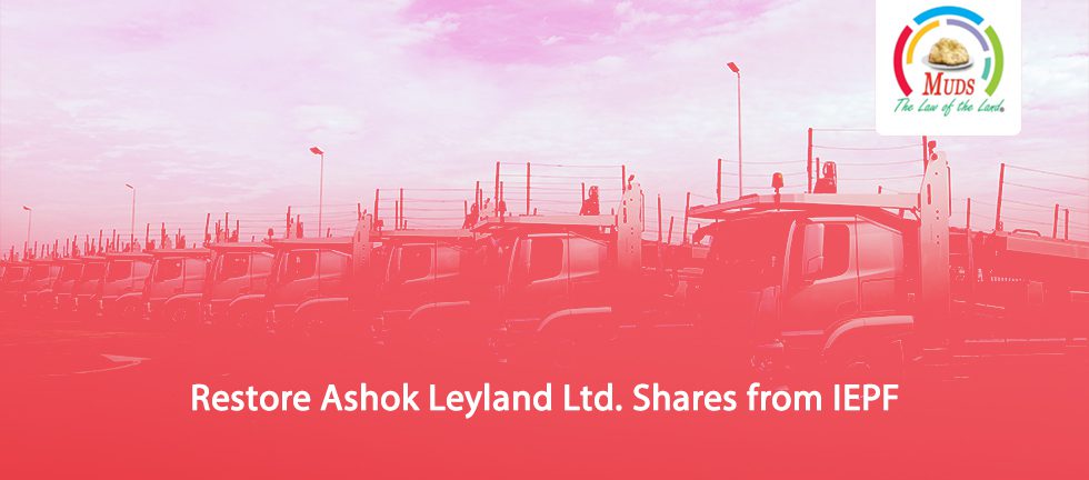 Restore Ashok Leyland Ltd. Shares from IEPF