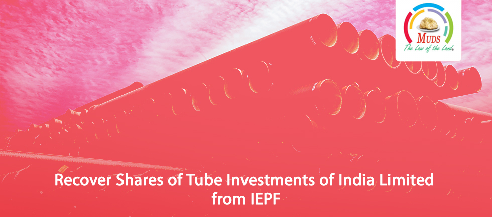 Recover Shares of Tube Investments of India Limited from IEPF