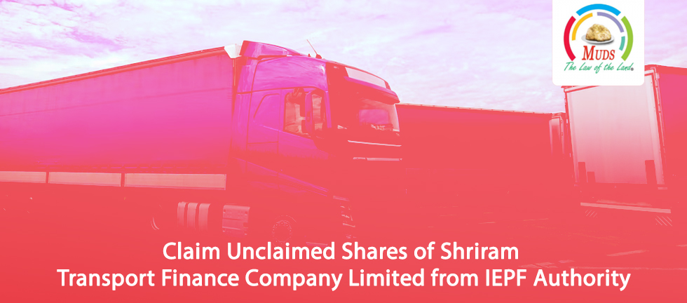 Claim Unclaimed Shares of Shriram Transport Finance Company Limited from IEPF Authority
