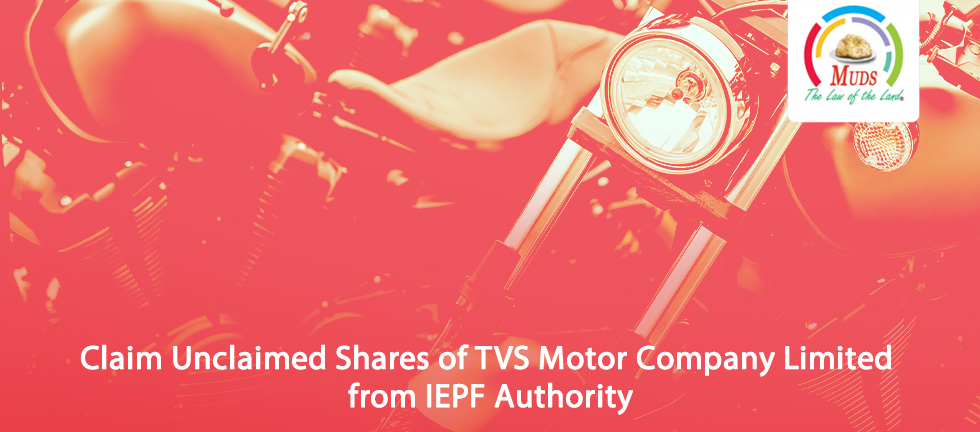 Claim Unclaimed Shares of TVS Motor Company Limited from IEPF Authority