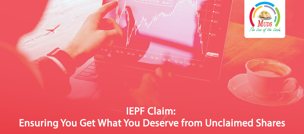 IEPF Claim: Ensuring You Get What You Deserve from Unclaimed Shares