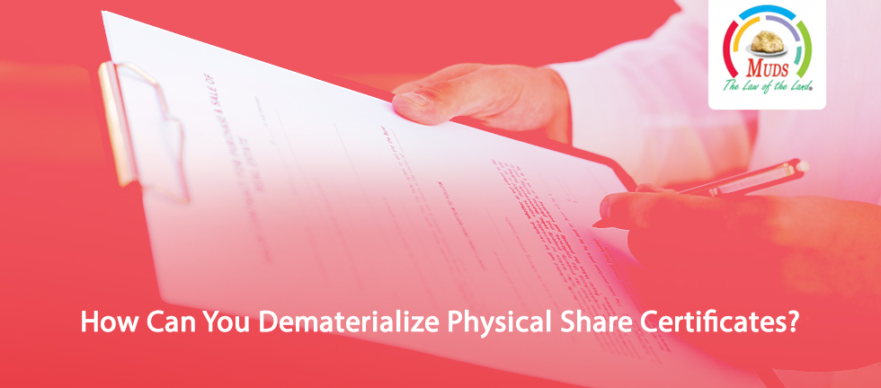 How Can You Dematerialize Physical Share Certificates?
