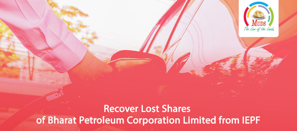 Recover Lost Shares of Bharat Petroleum Corporation Limited from IEPF