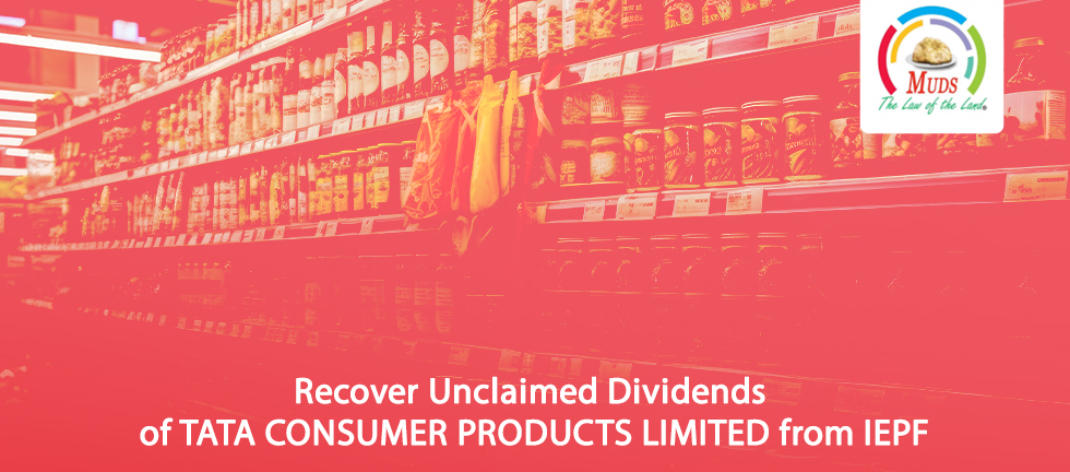 Recover Unclaimed Dividends of TATA CONSUMER PRODUCTS LIMITED from IEPF