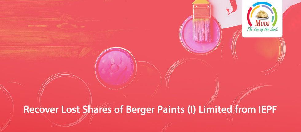 Recover Lost Shares of Berger Paints (I) Limited from IEPF