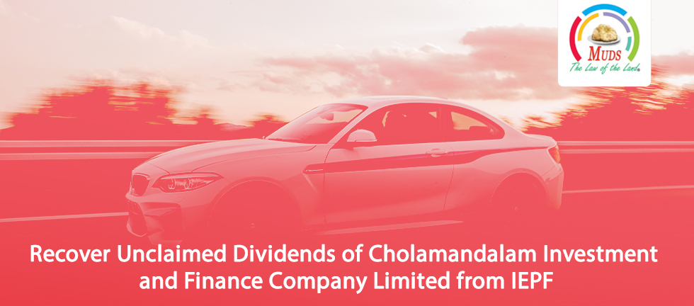 Recover Unclaimed Dividends of Cholamandalam Investment and Finance Company Limited from IEPF