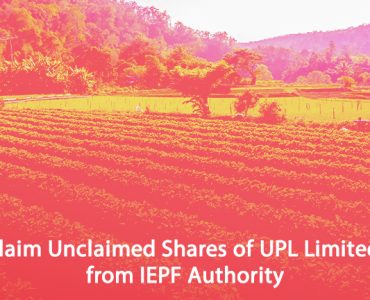 Claim Unclaimed Shares of UPL Limited from IEPF Authority