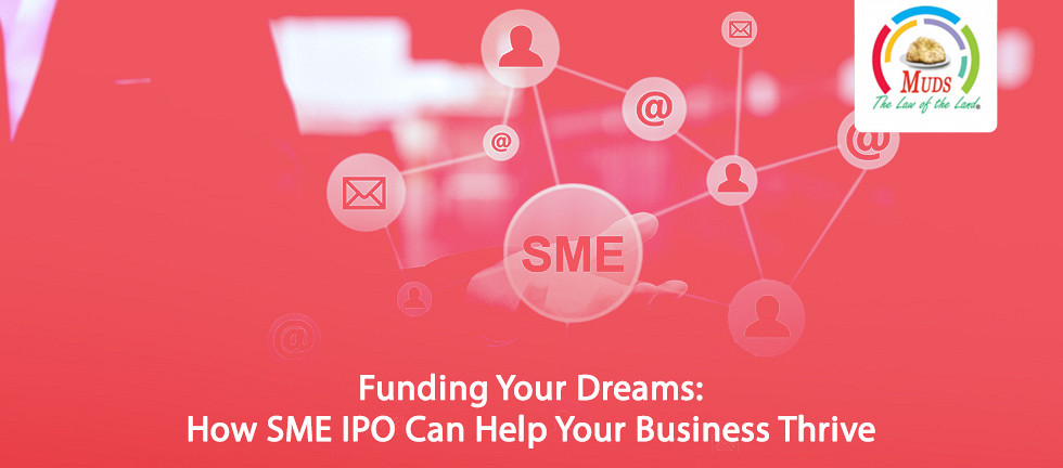 How SME IPO Can Help Your Business Thrive