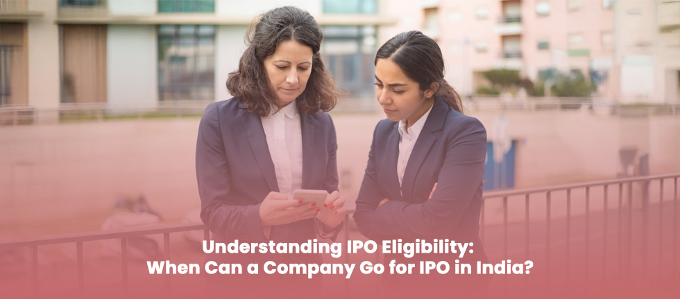 Understanding IPO Eligibility