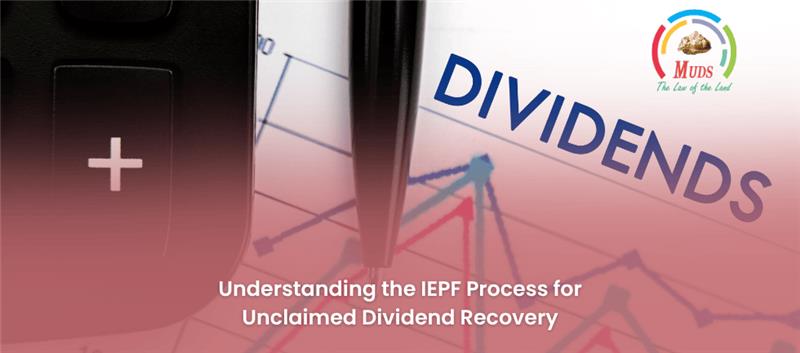 Understanding the IEPF Process for Unclaimed Dividend Recovery