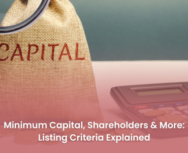 Minimum Capital, Shareholders & More_ Listing Criteria Explained