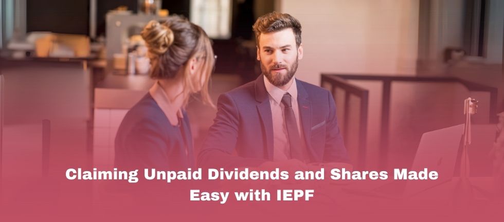 Claiming Unpaid Dividends and Shares Made Easy with IEPF