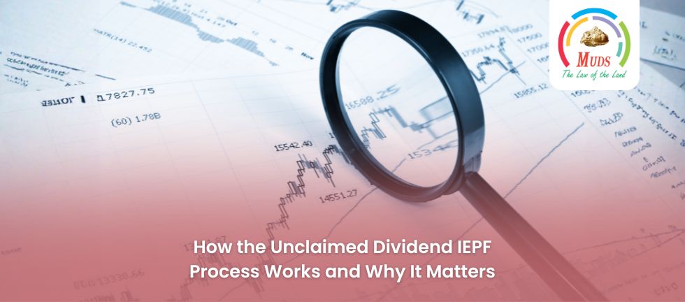 How the Unclaimed Dividend IEPF Process Works and Why It Matters